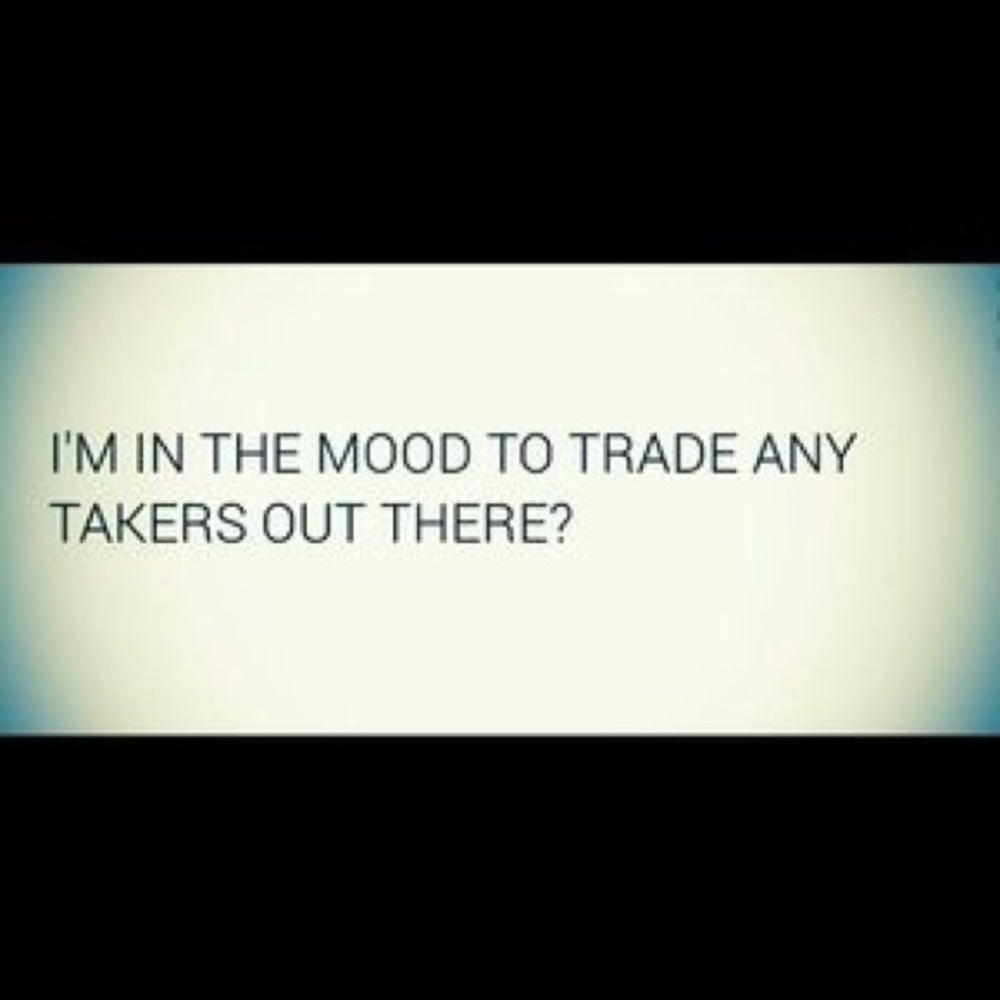 TRADE!!!!!!
